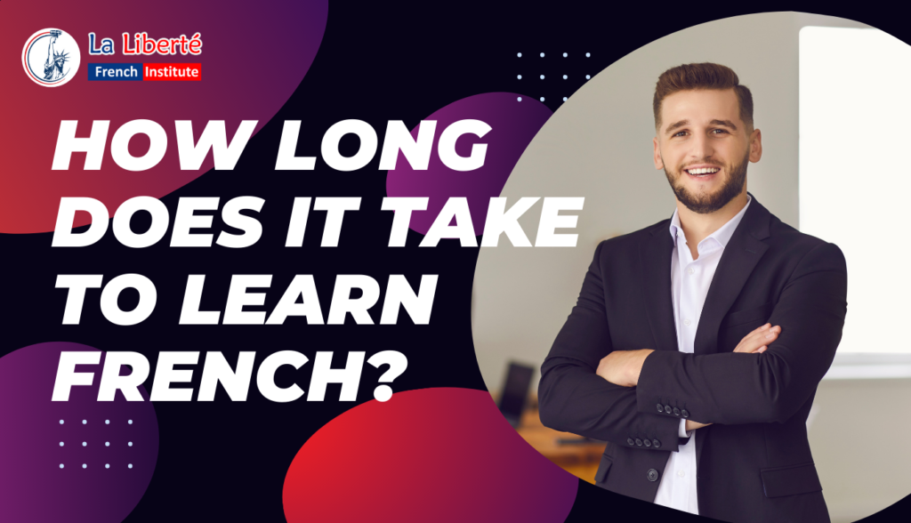 How long does it take to learn French?