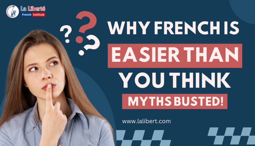 Busting myths about learning French—it's easier than you think!