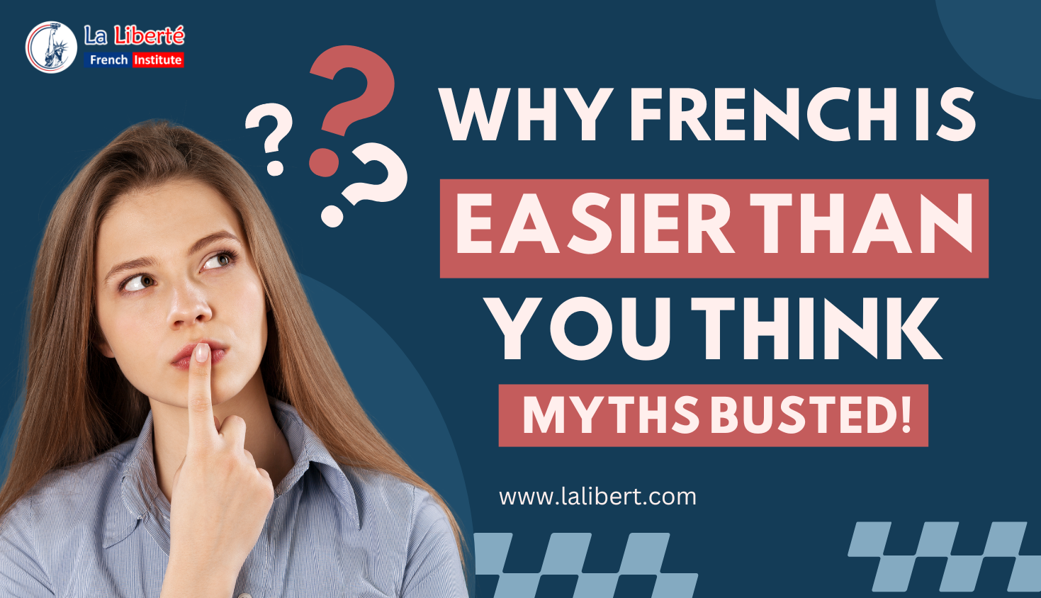 You are currently viewing Why French is Easier Than You Think: Myths Busted!