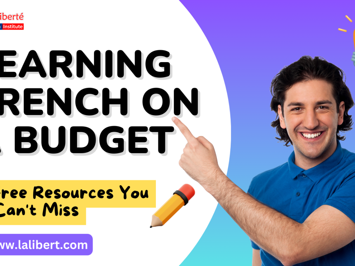 Learning French on a Budget: Free Resources